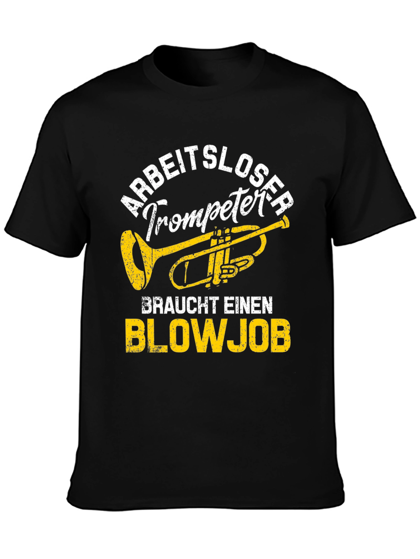Arbeitsloser Trompeter Blowjob T-Shirt