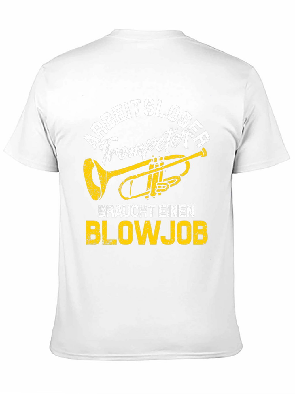 Arbeitsloser Trompeter Blowjob T-Shirt