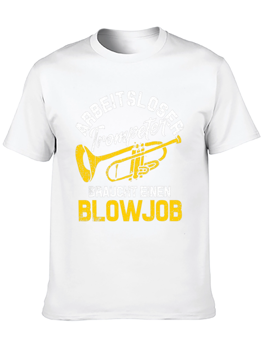 Arbeitsloser Trompeter Blowjob T-Shirt
