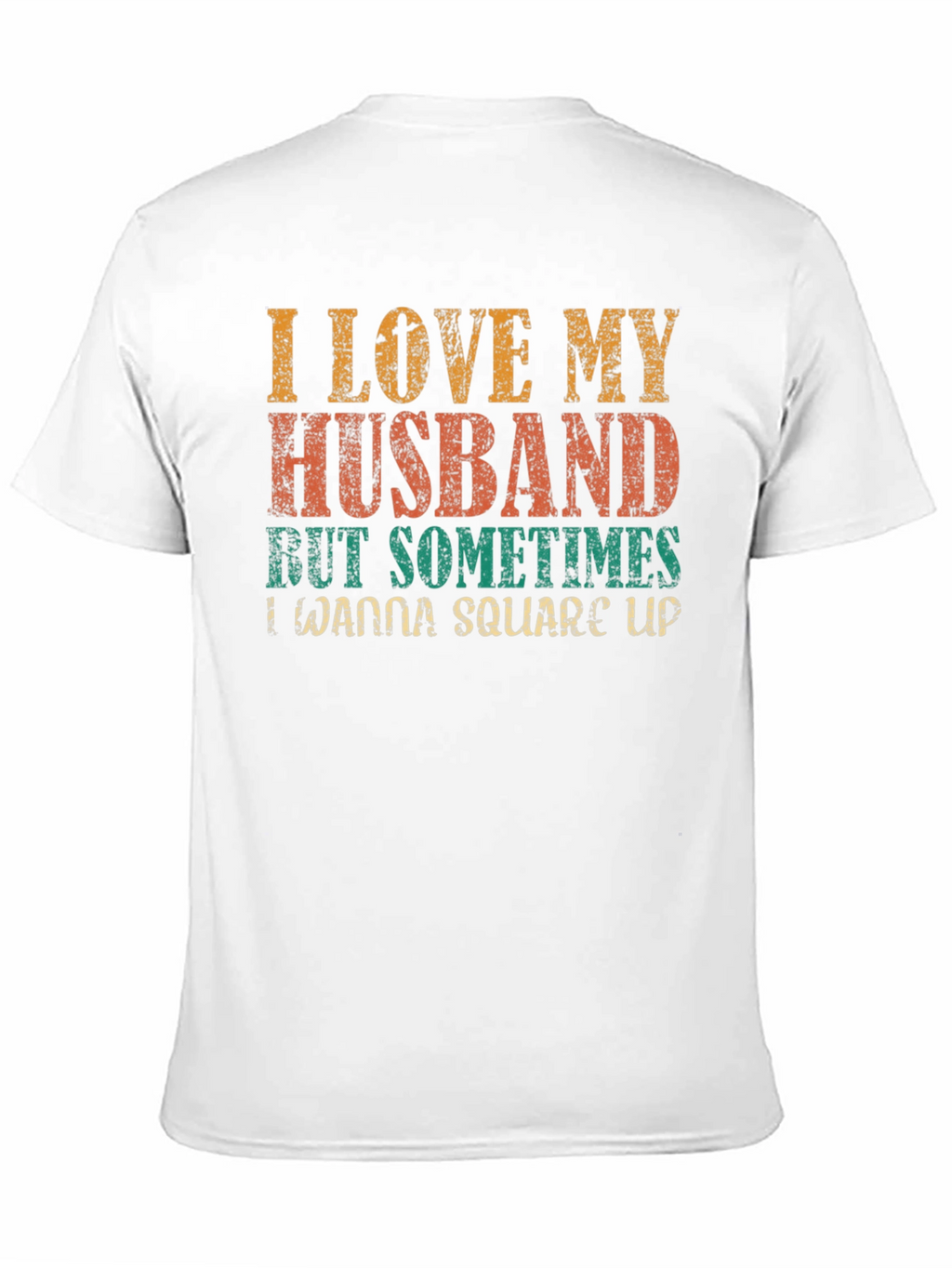 I Love My Husband T-Shirt Funny Wife Tee
