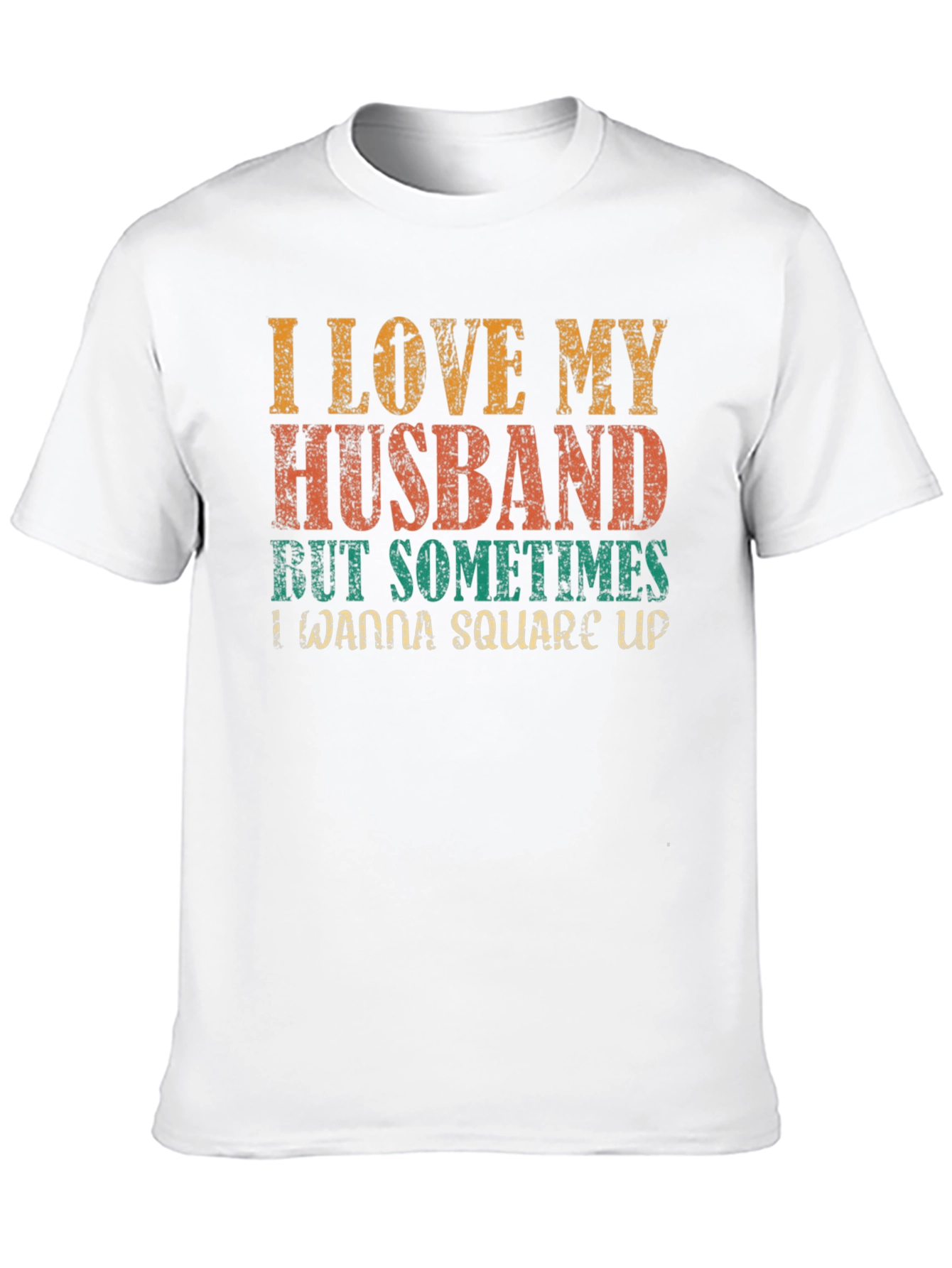 I Love My Husband T-Shirt Funny Wife Tee