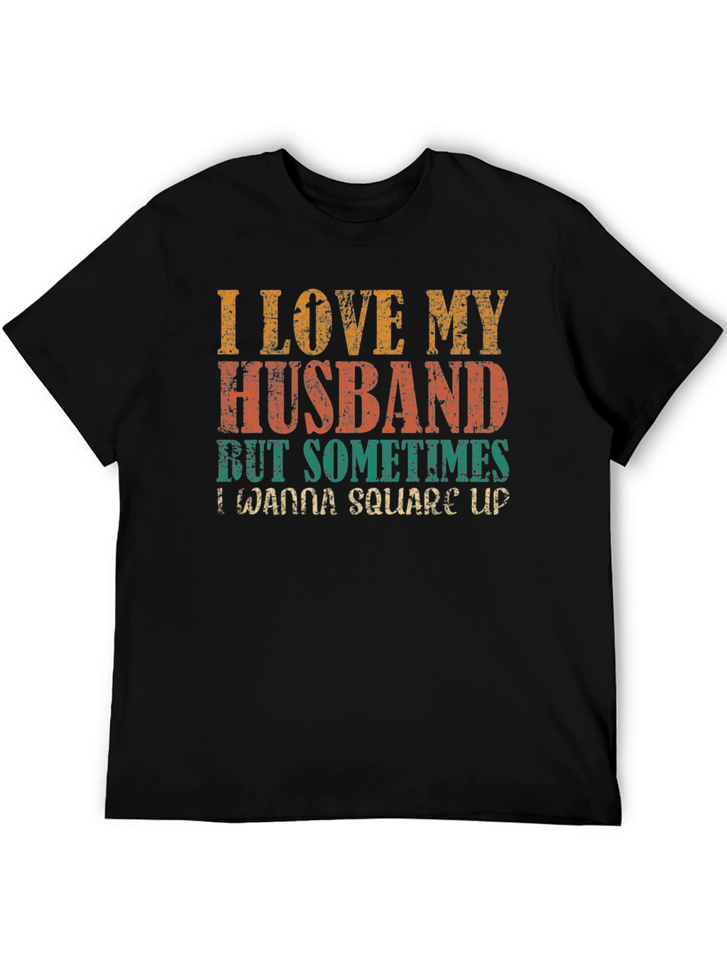 I Love My Husband T-Shirt Funny Wife Tee