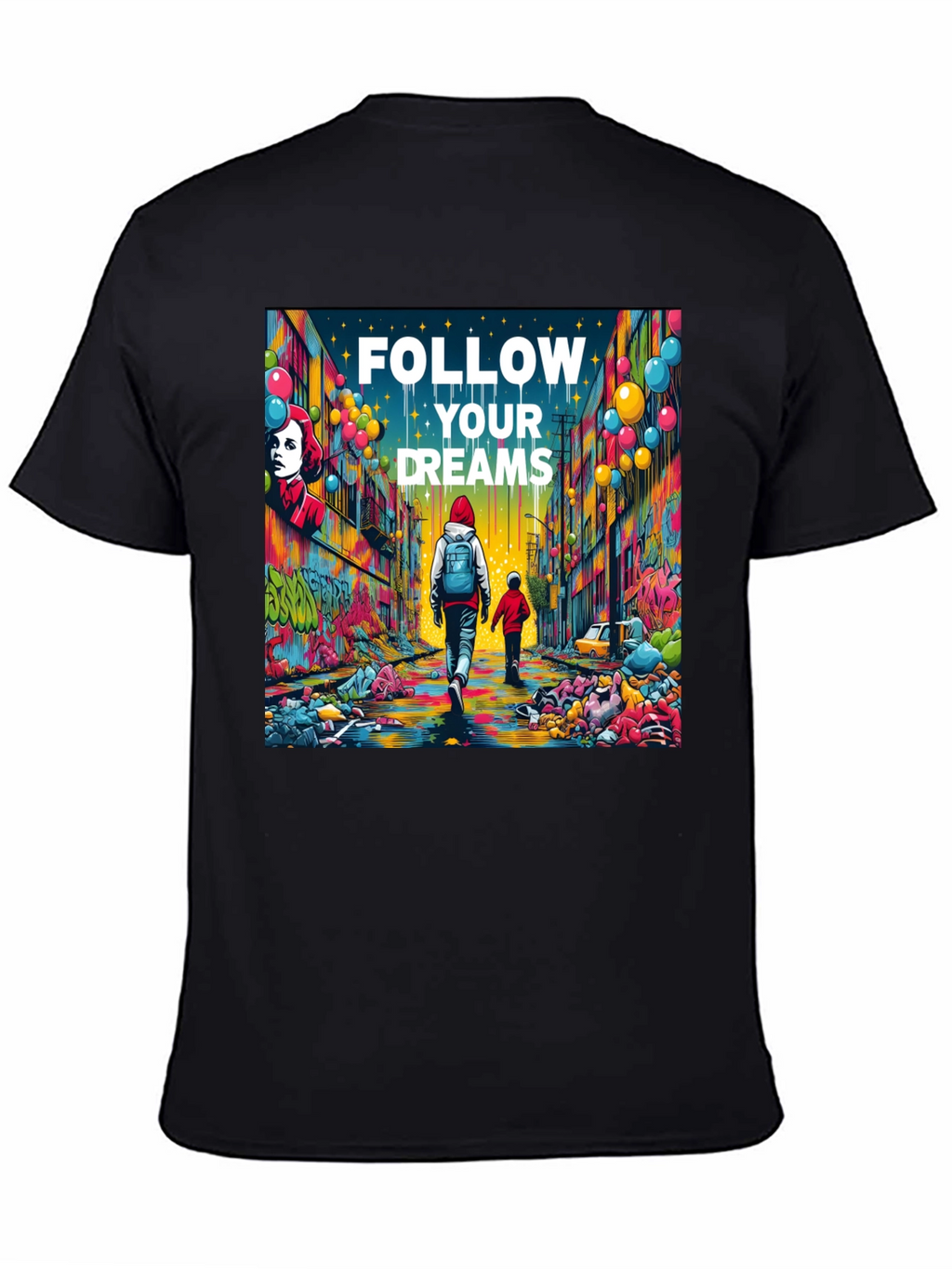 Follow Your Dreams Graphic T-Shirt - Inspiring Design