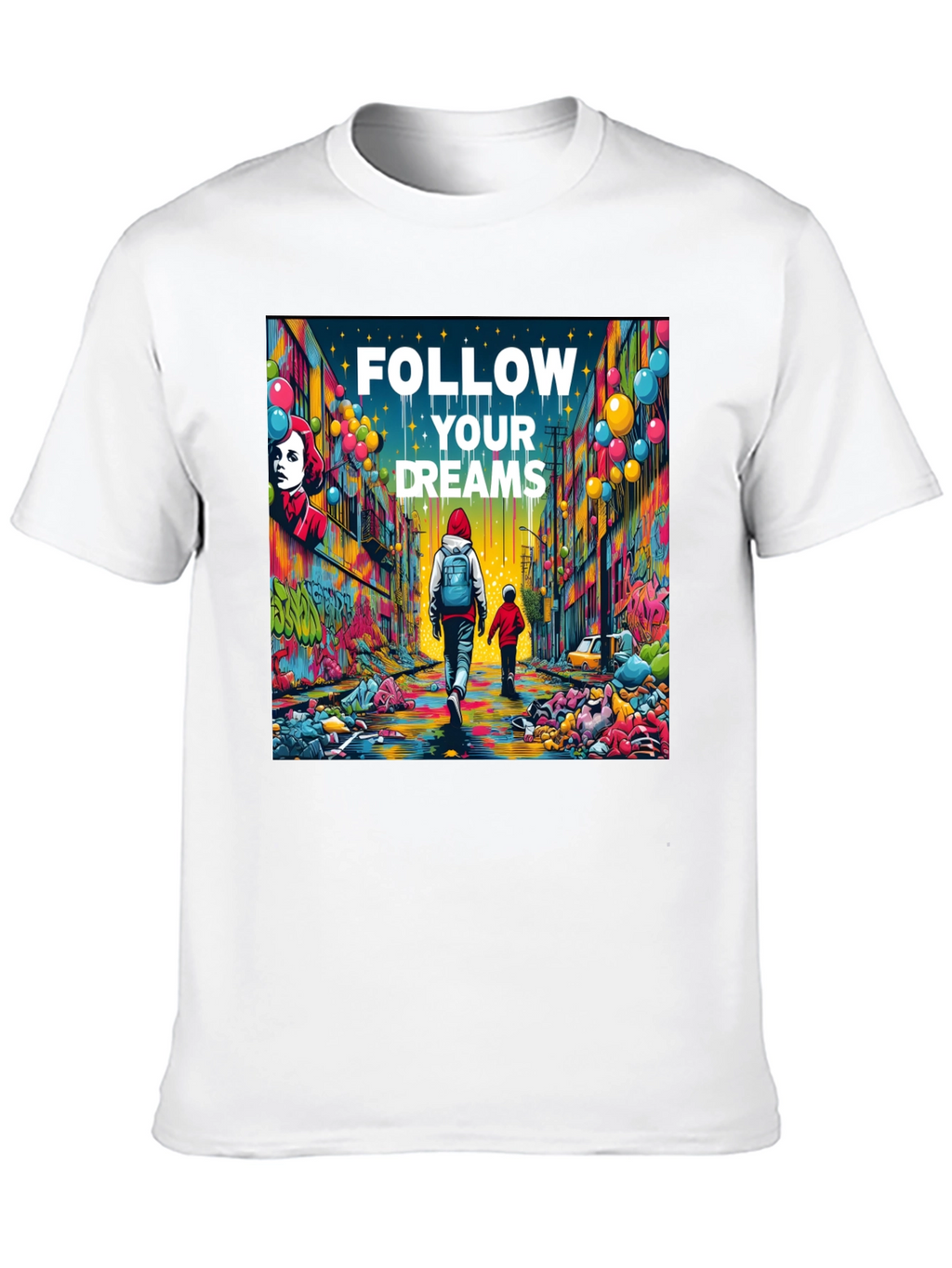 Follow Your Dreams Graphic T-Shirt - Inspiring Design