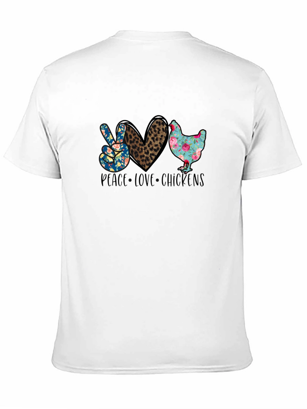 Peace Love Chickens Graphic T-Shirt