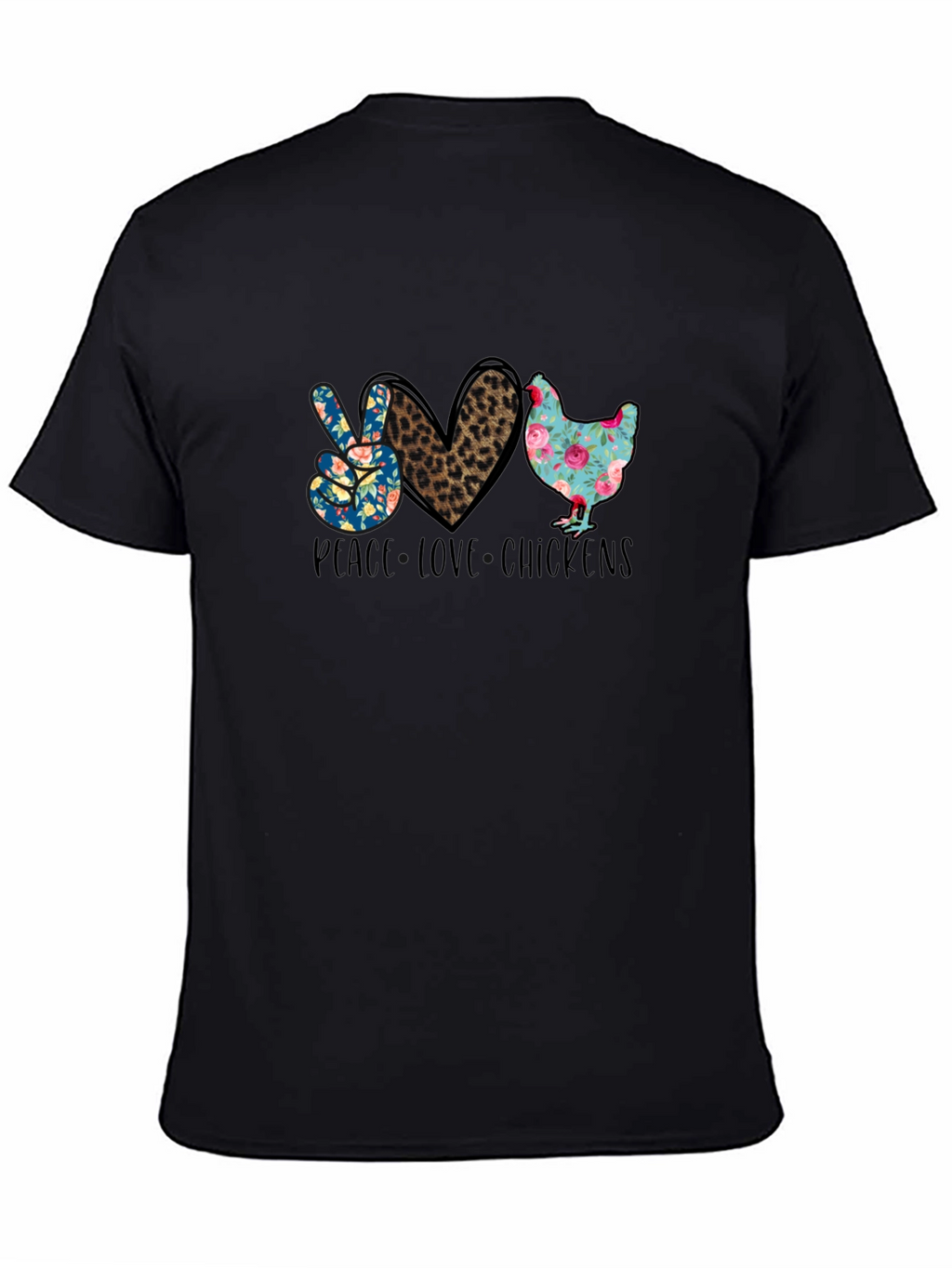 Peace Love Chickens Graphic T-Shirt