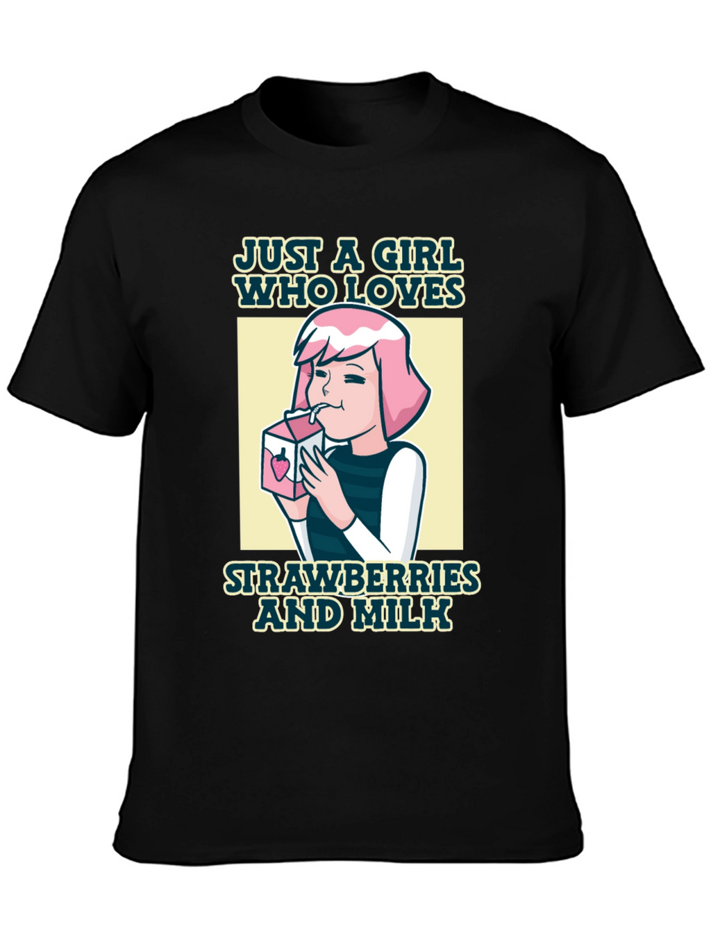 Just a Girl Who Loves Strawberries and Milk T-Shirt