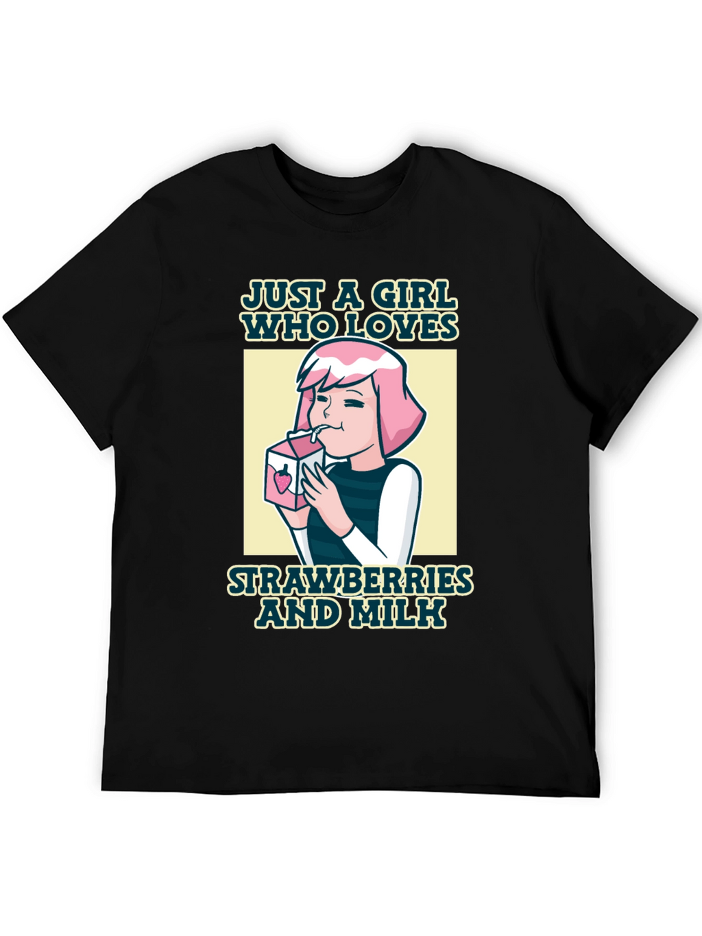 Just a Girl Who Loves Strawberries and Milk T-Shirt