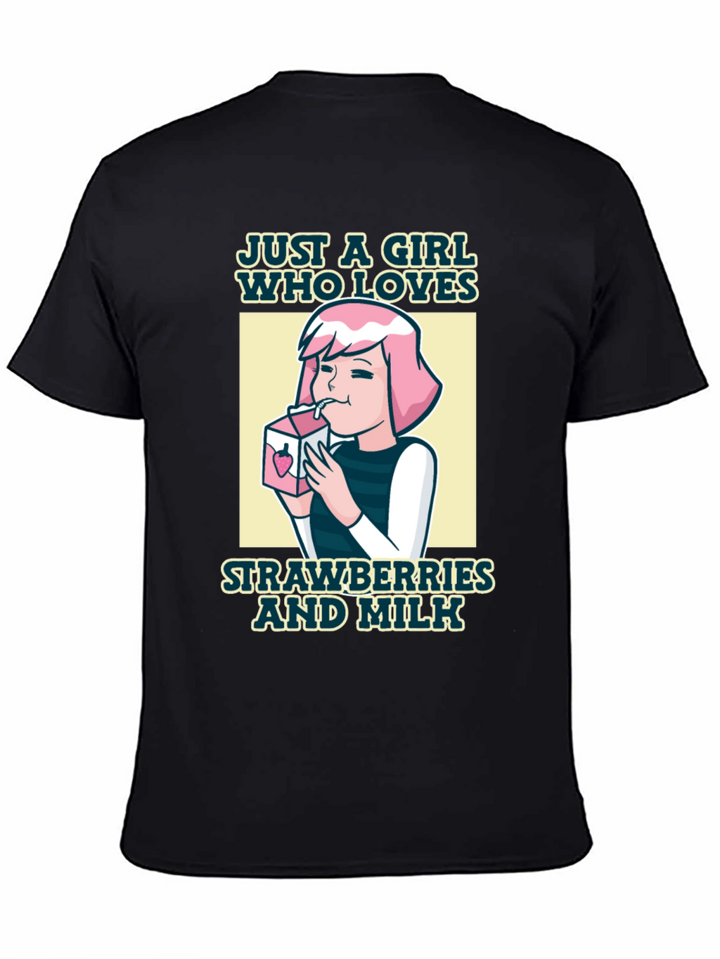 Just a Girl Who Loves Strawberries and Milk T-Shirt