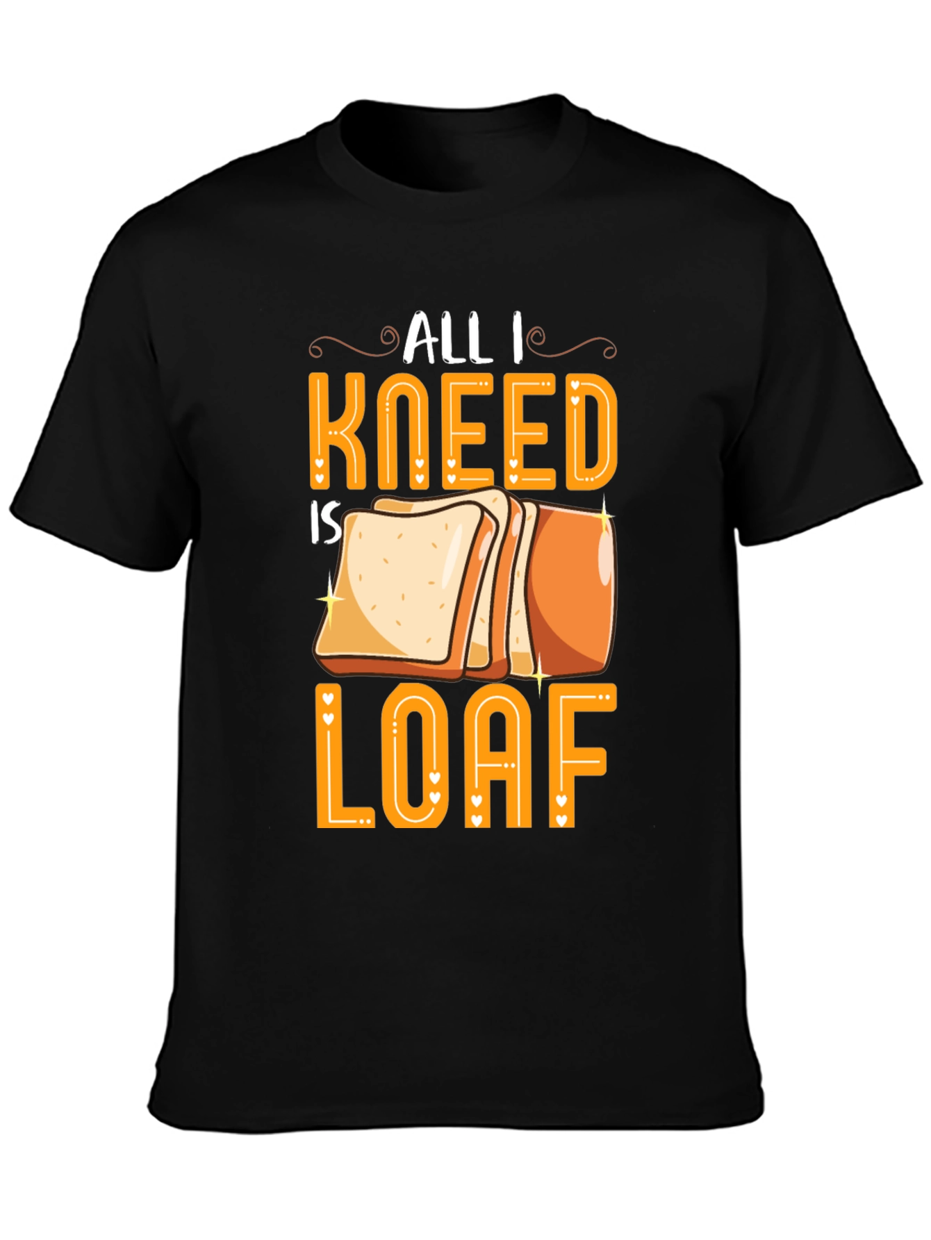 All I Knead is Loaf Graphic Tee