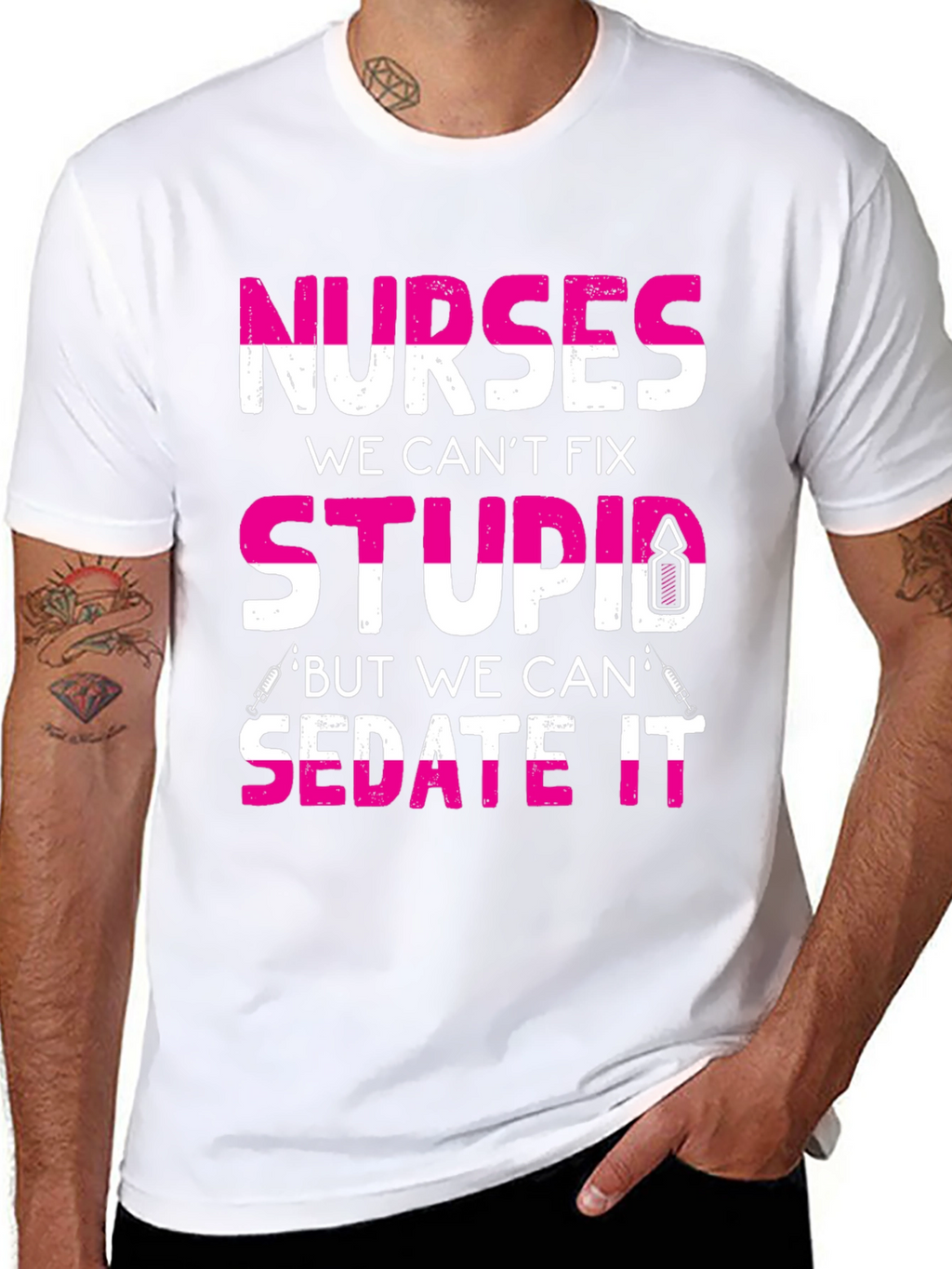 Nurses Cant Fix Stupid T-Shirt