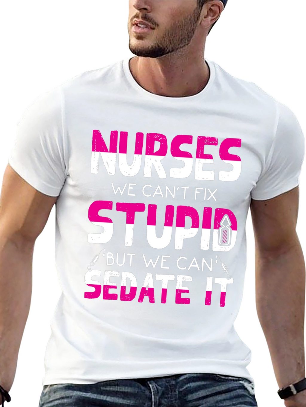 Nurses Cant Fix Stupid T-Shirt