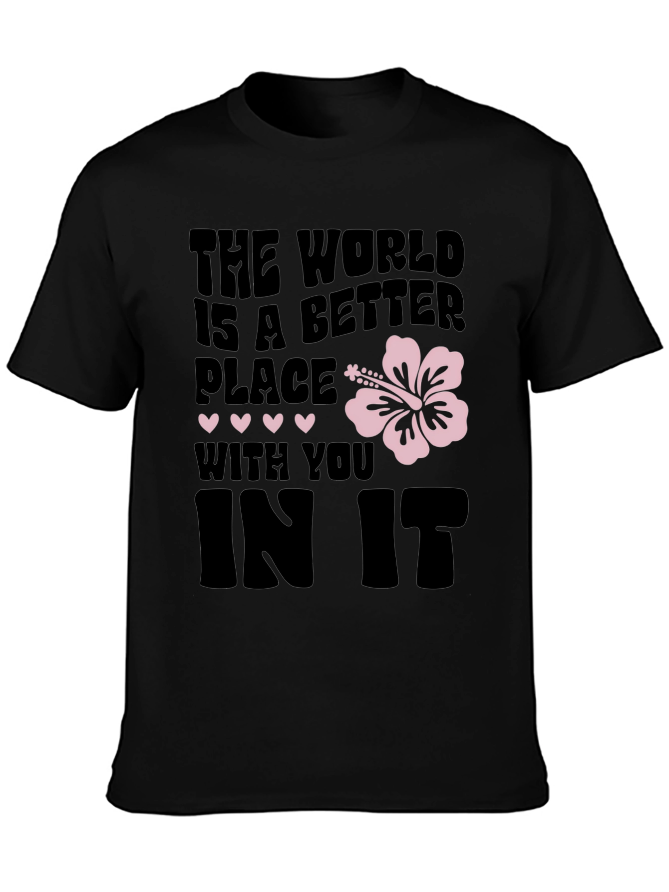 The World is a Better Place Graphic Tee