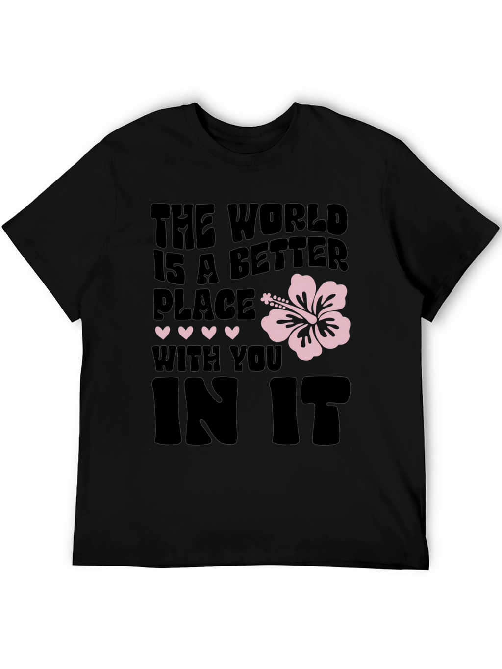 The World is a Better Place Graphic Tee