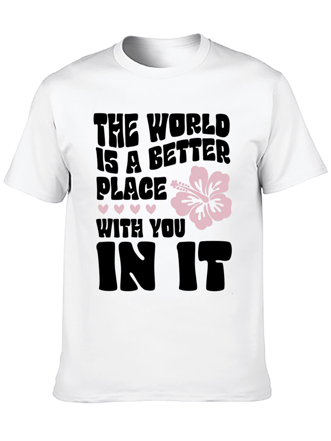 The World is a Better Place Graphic Tee