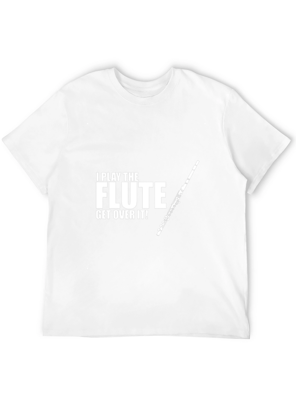 I Play The Flute T-Shirt