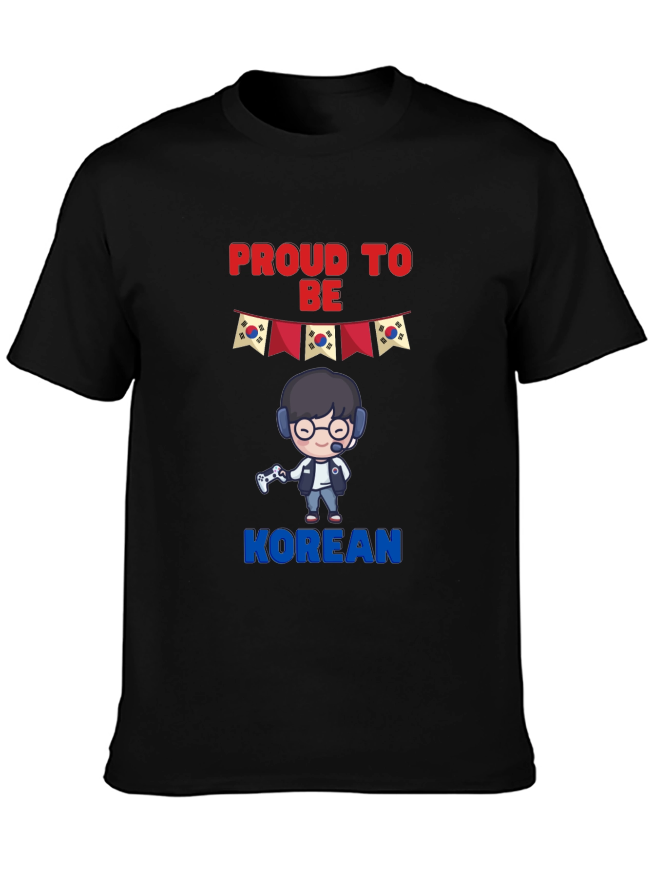 Proud to Be Korean T-Shirt - Gamer Design