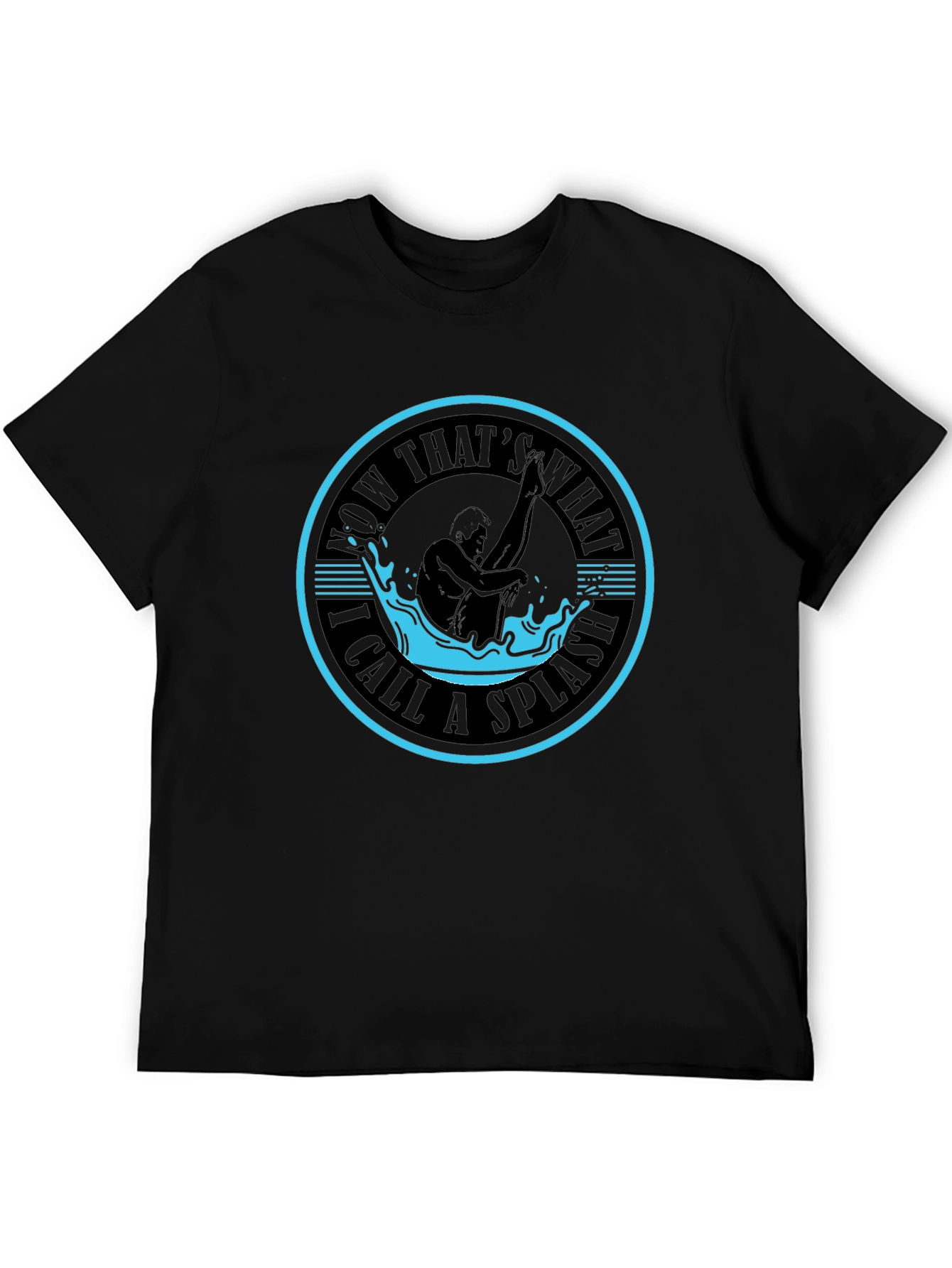 Now Thats What I Call A Splash T-Shirt