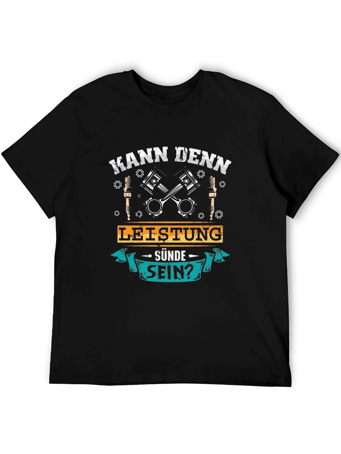 Kann Denn Leistung Sünde Sein? T-Shirt