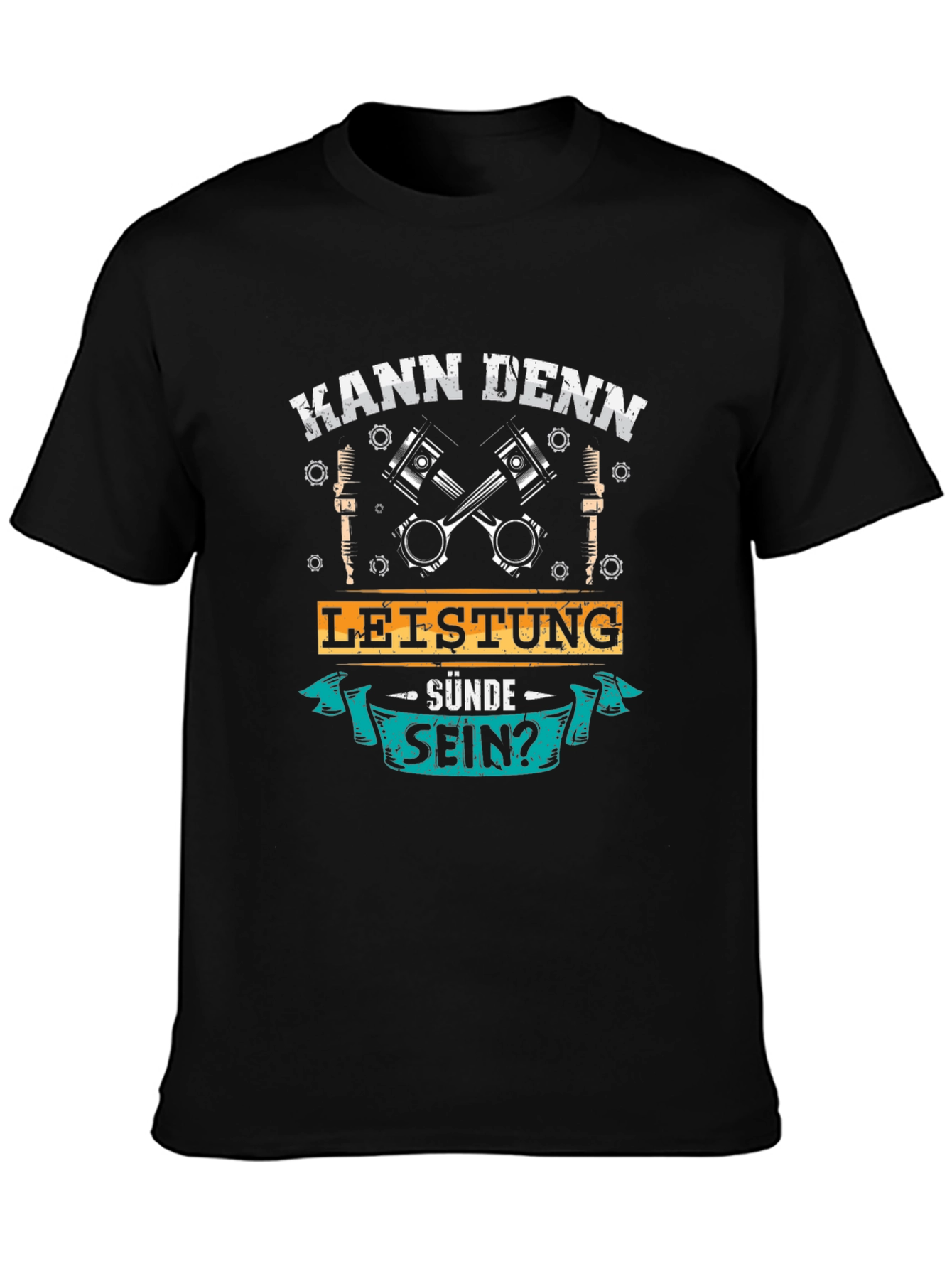 Kann Denn Leistung Sünde Sein? T-Shirt