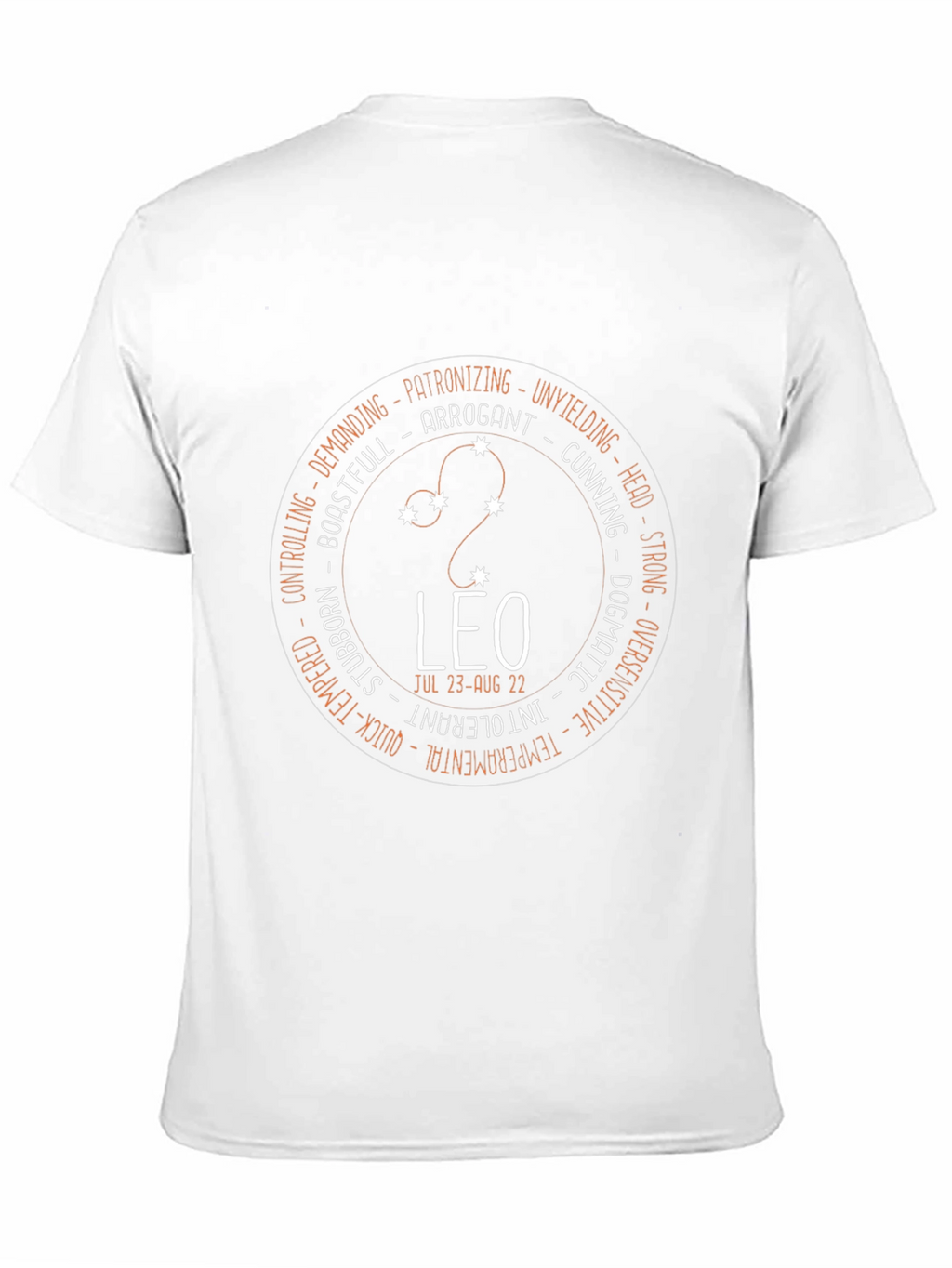 Leo Zodiac T-Shirt - Arrogant Strong and Unyielding Design