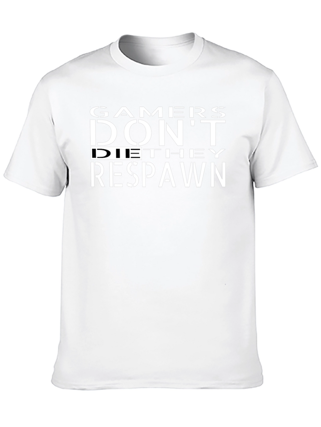 Gamers Dont Die They Respawn Black T-Shirt
