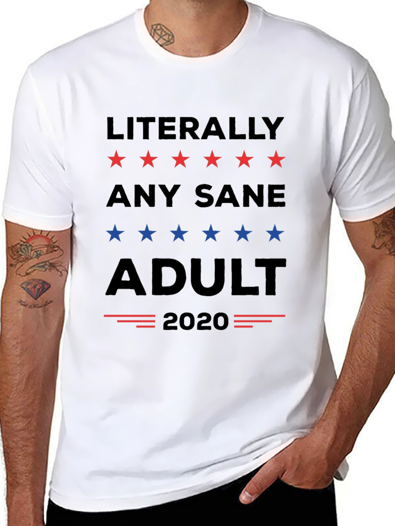 Literally Any Sane Adult 2020 Political T-Shirt