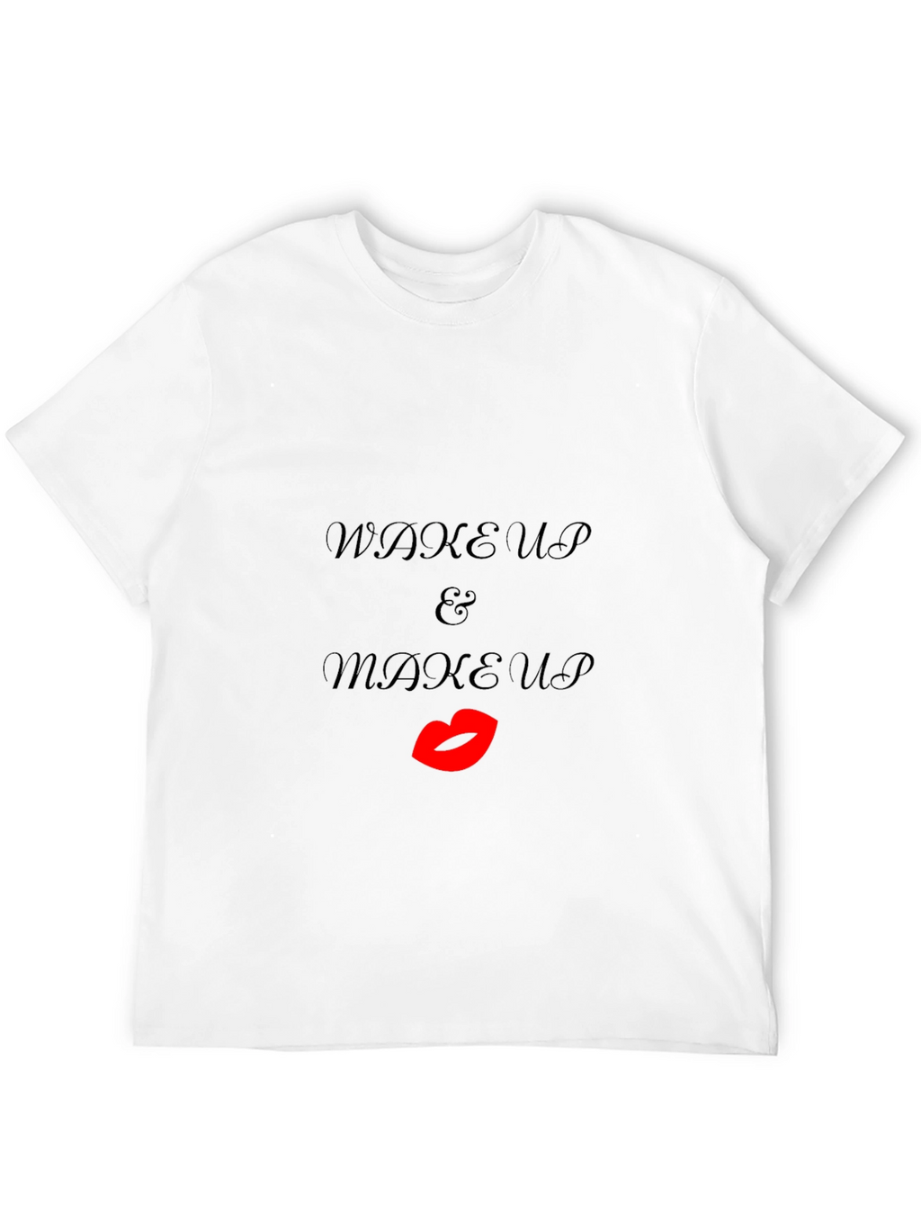 Wake Up & Makeup Black T-Shirt