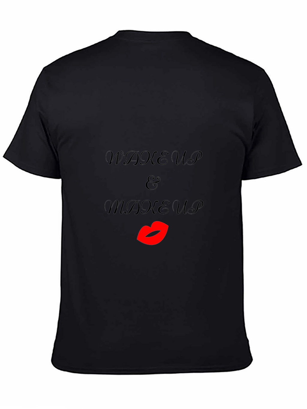 Wake Up & Makeup Black T-Shirt