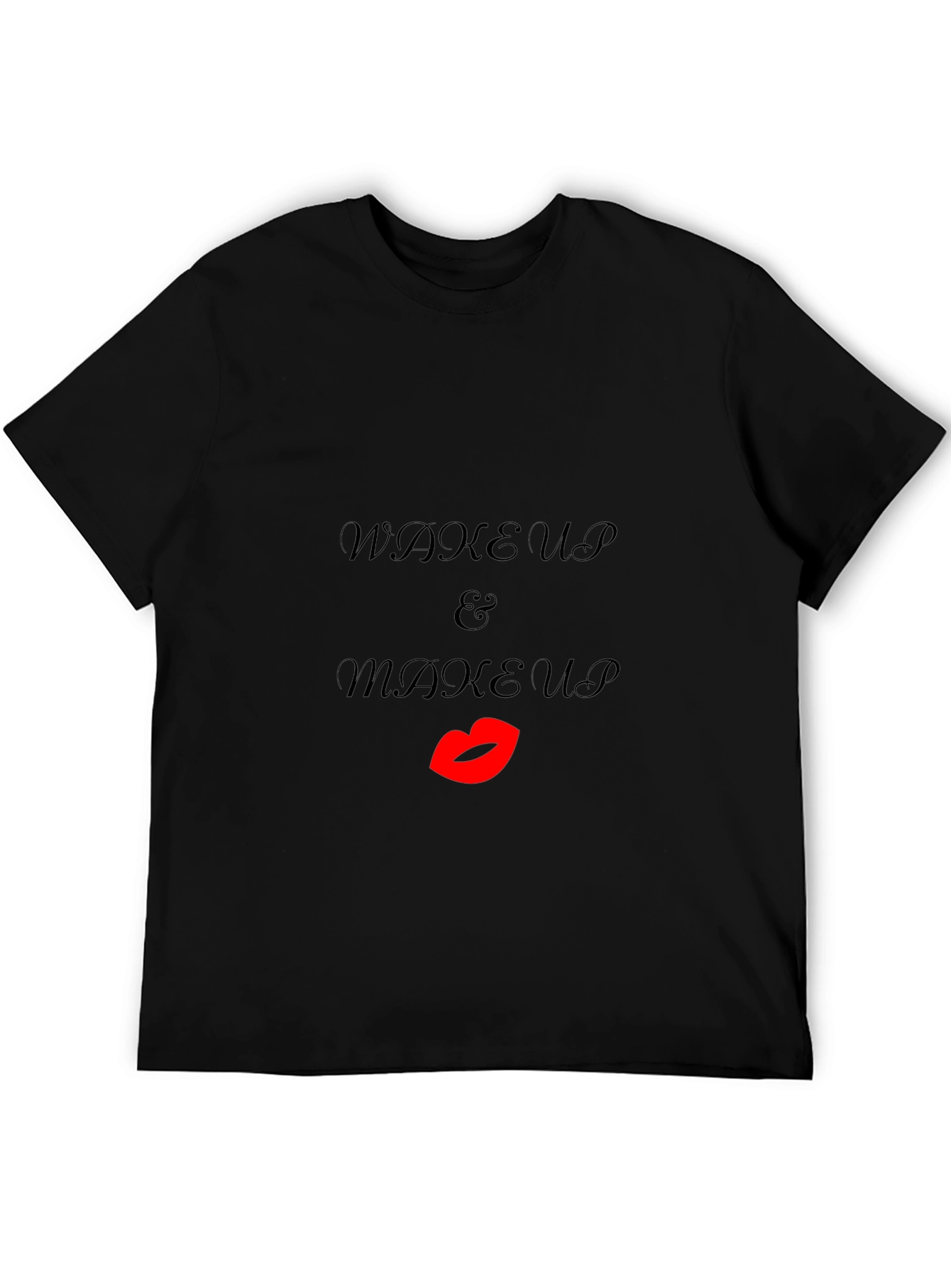 Wake Up & Makeup Black T-Shirt