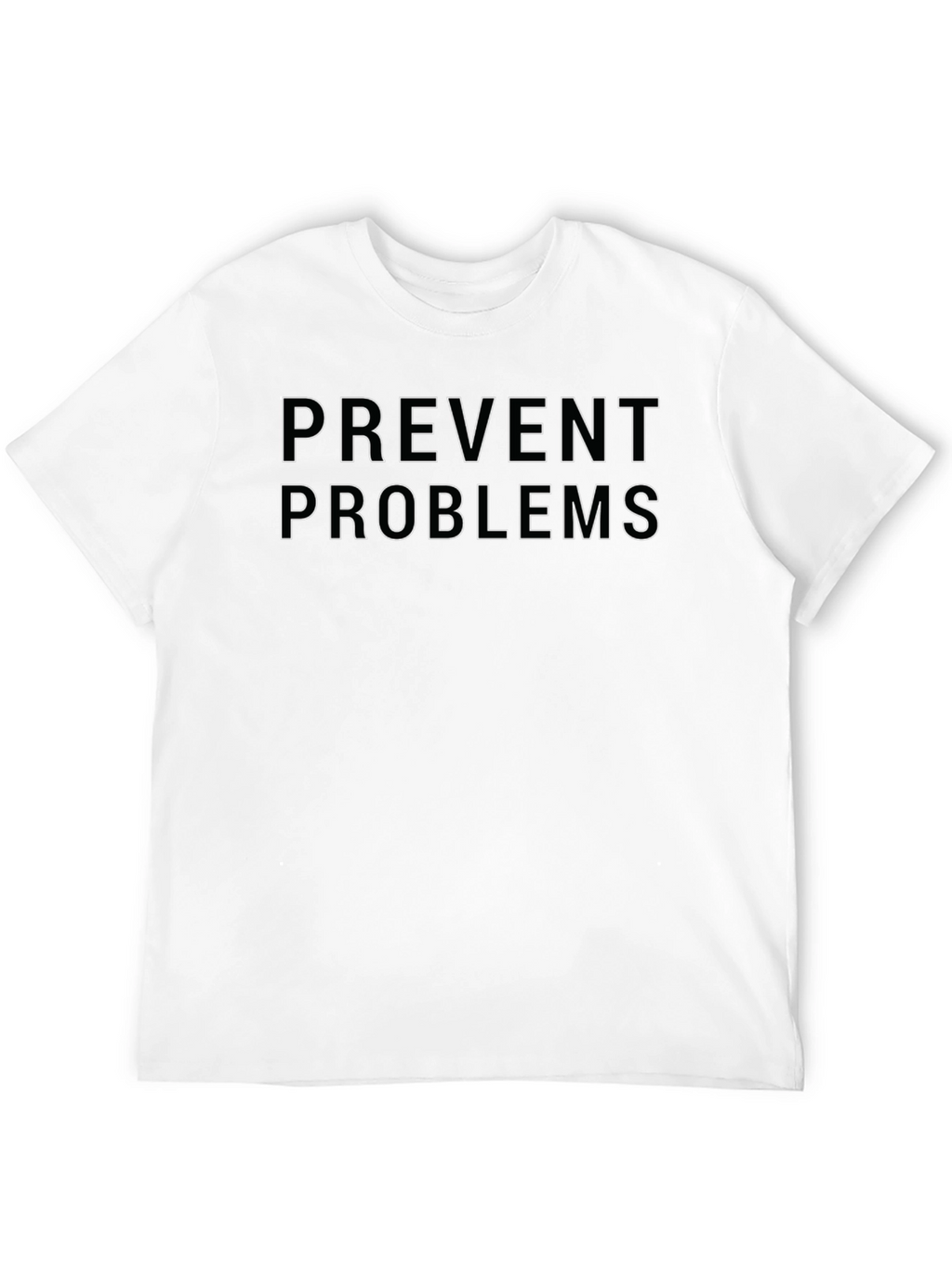Prevent Problems Black T-Shirt
