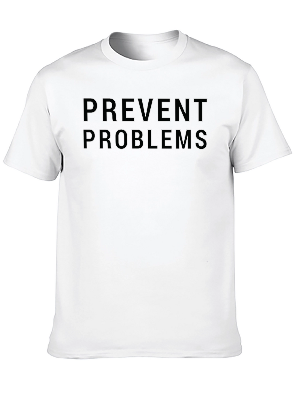 Prevent Problems Black T-Shirt
