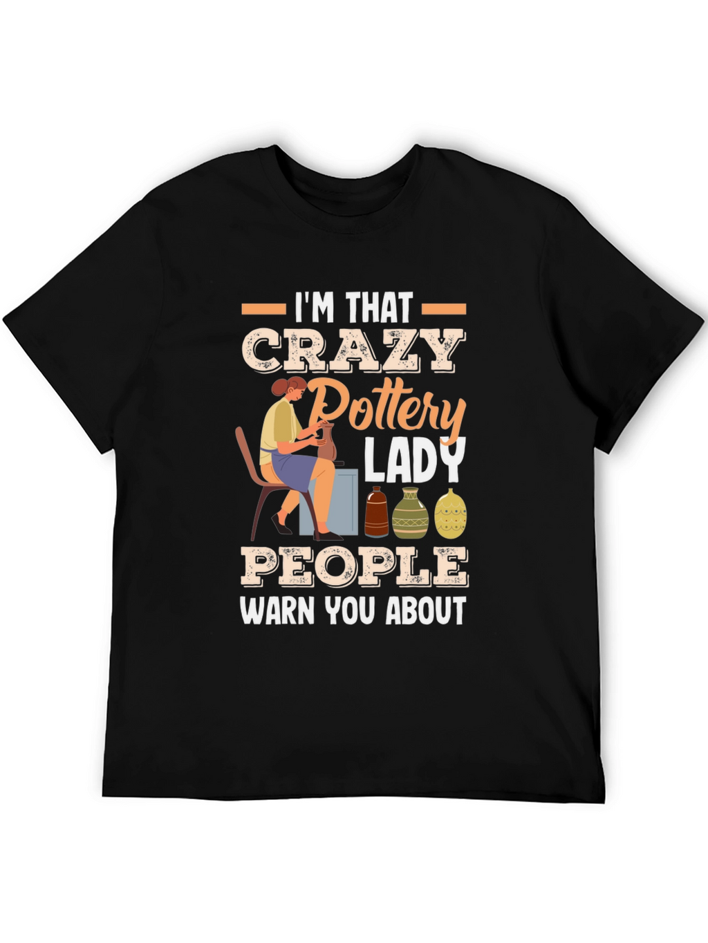 Crazy Pottery Lady Graphic T-Shirt