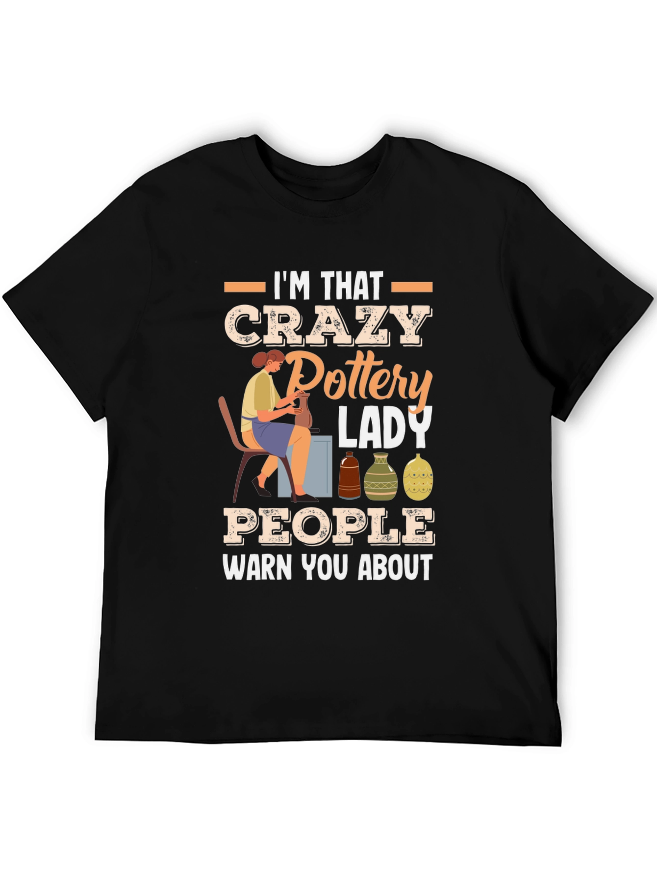Crazy Pottery Lady Graphic T-Shirt