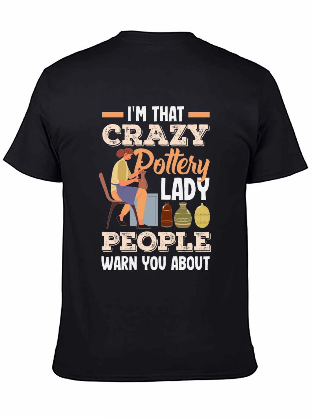 Crazy Pottery Lady Graphic T-Shirt