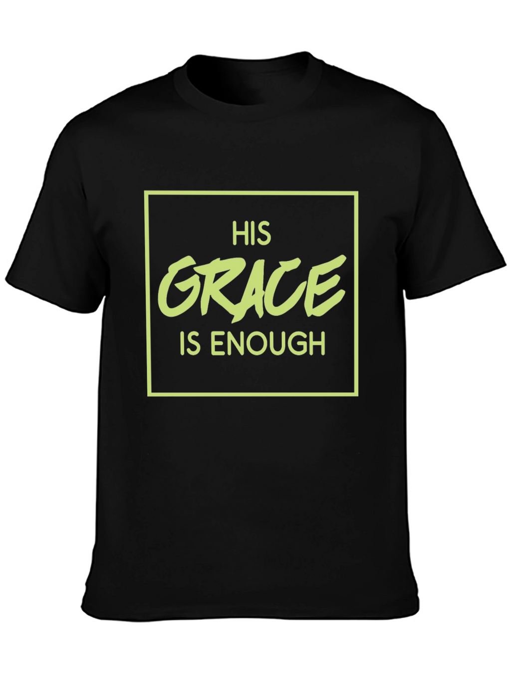 His Grace Is Enough Graphic Tee