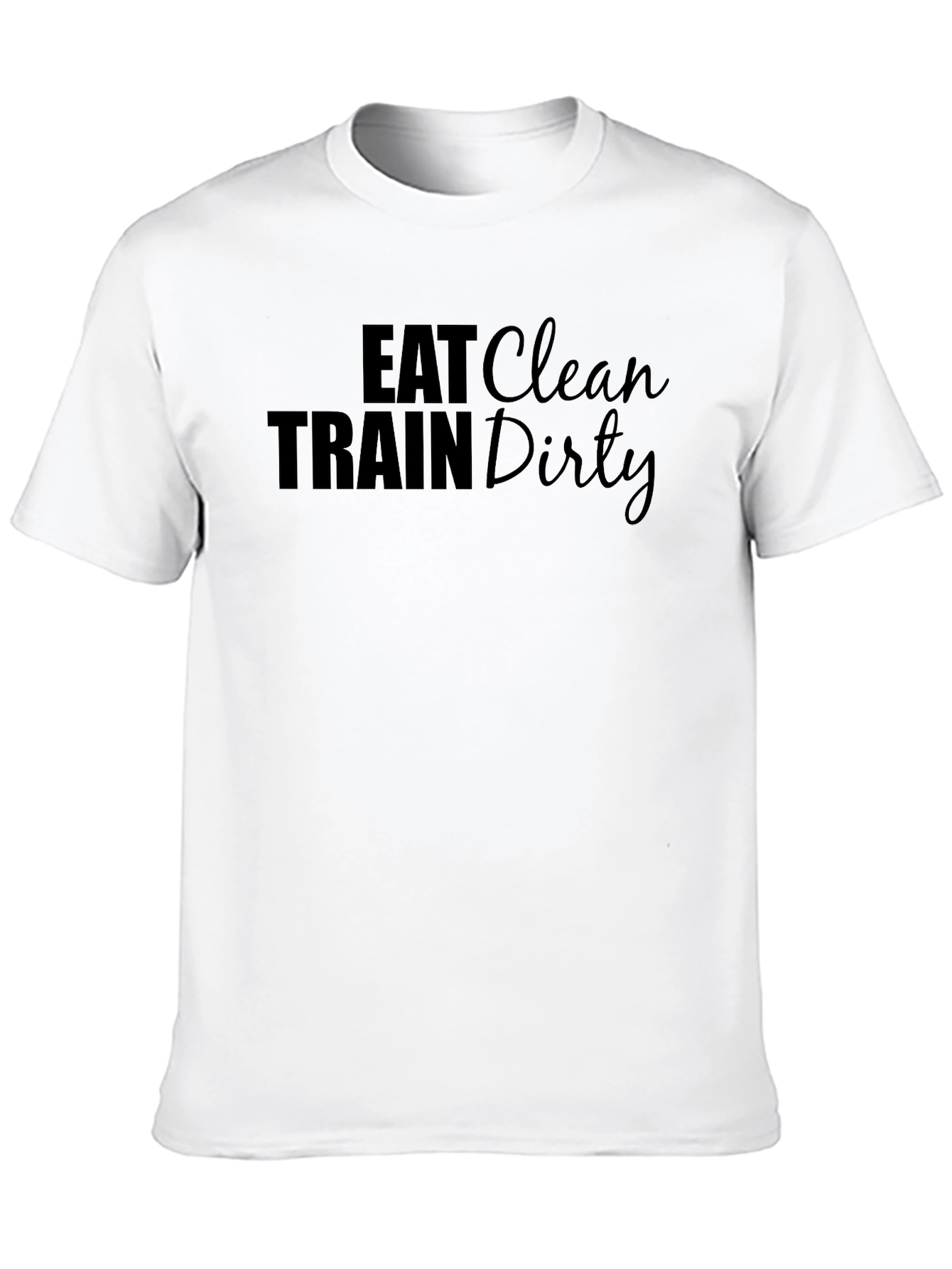 Eat Clean Train Dirty Black Graphic Tee