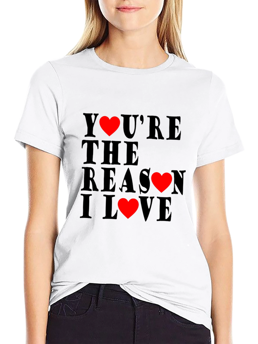Youre the Reason I Love T-Shirt
