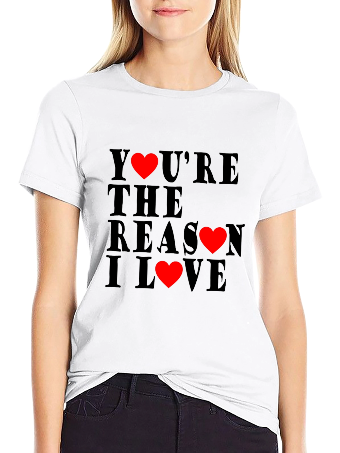 Youre the Reason I Love T-Shirt