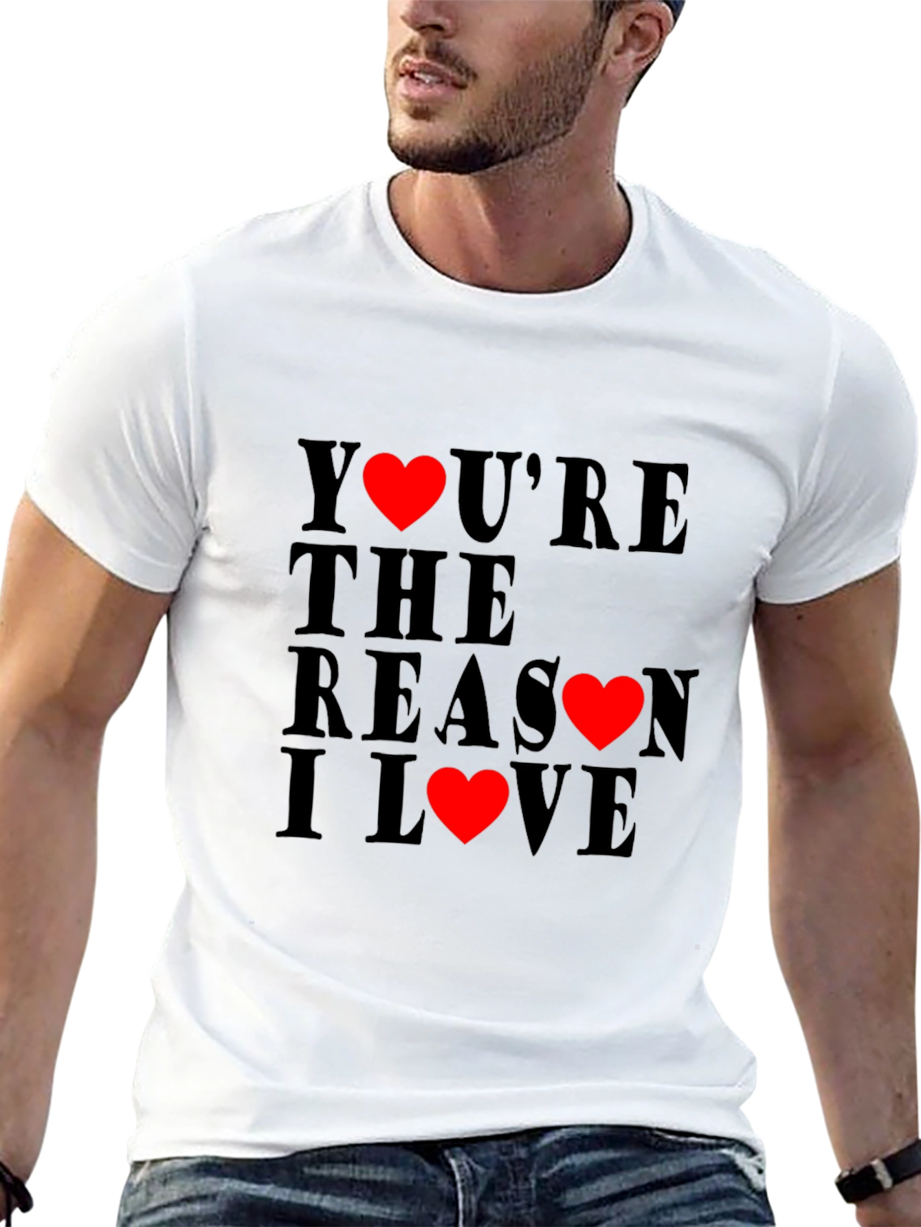 Youre the Reason I Love T-Shirt