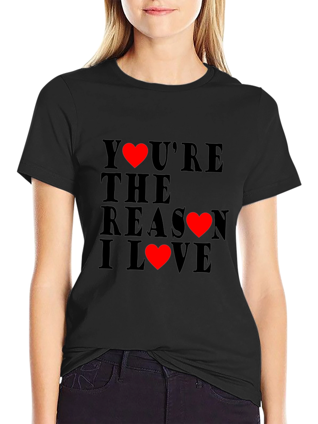 Youre the Reason I Love T-Shirt