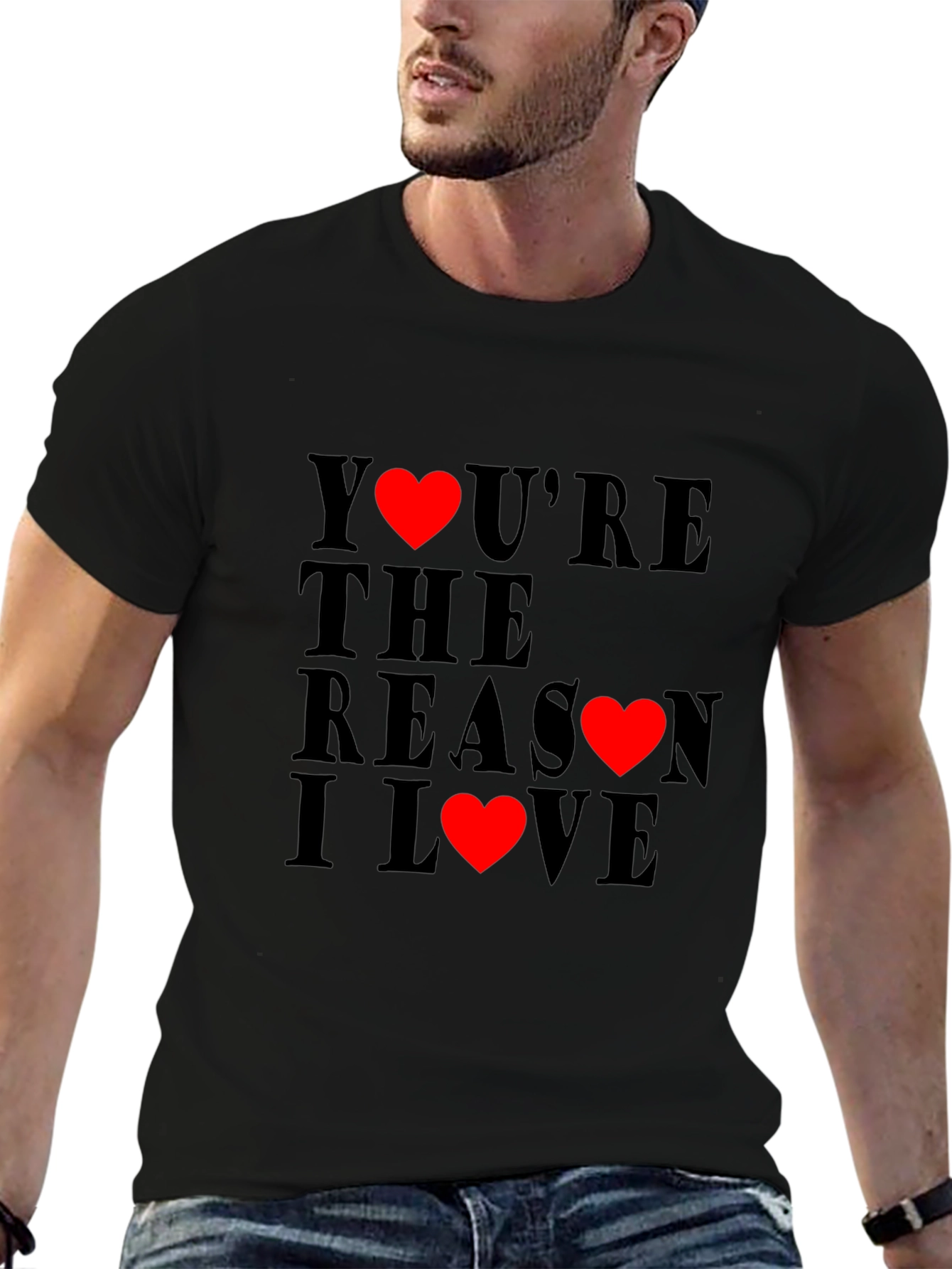 Youre the Reason I Love T-Shirt