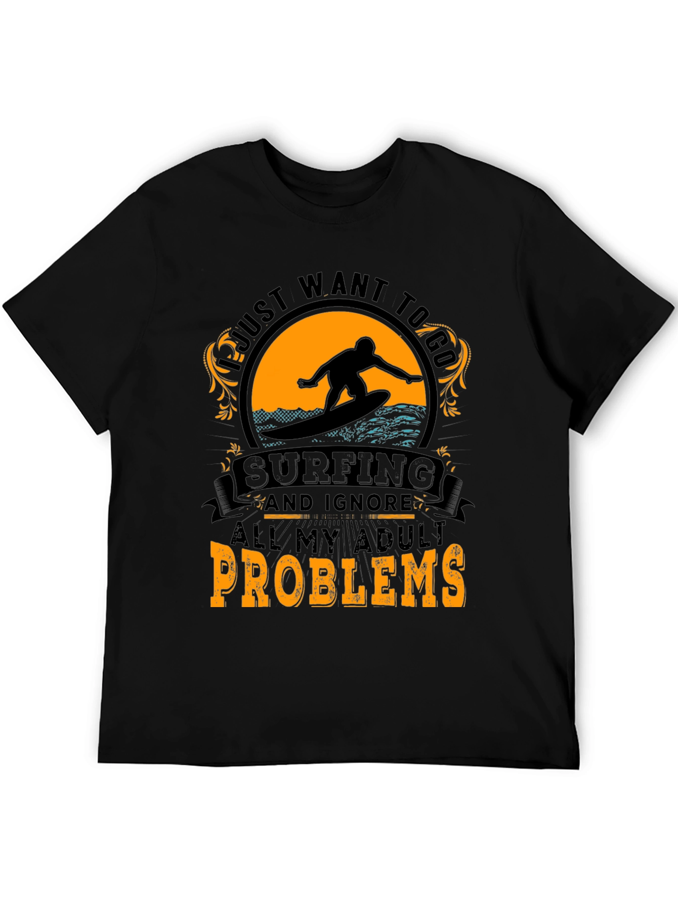 Surfing Adult Problems T-Shirt