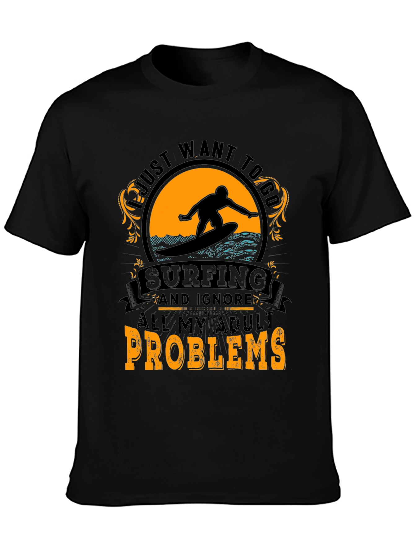 Surfing Adult Problems T-Shirt