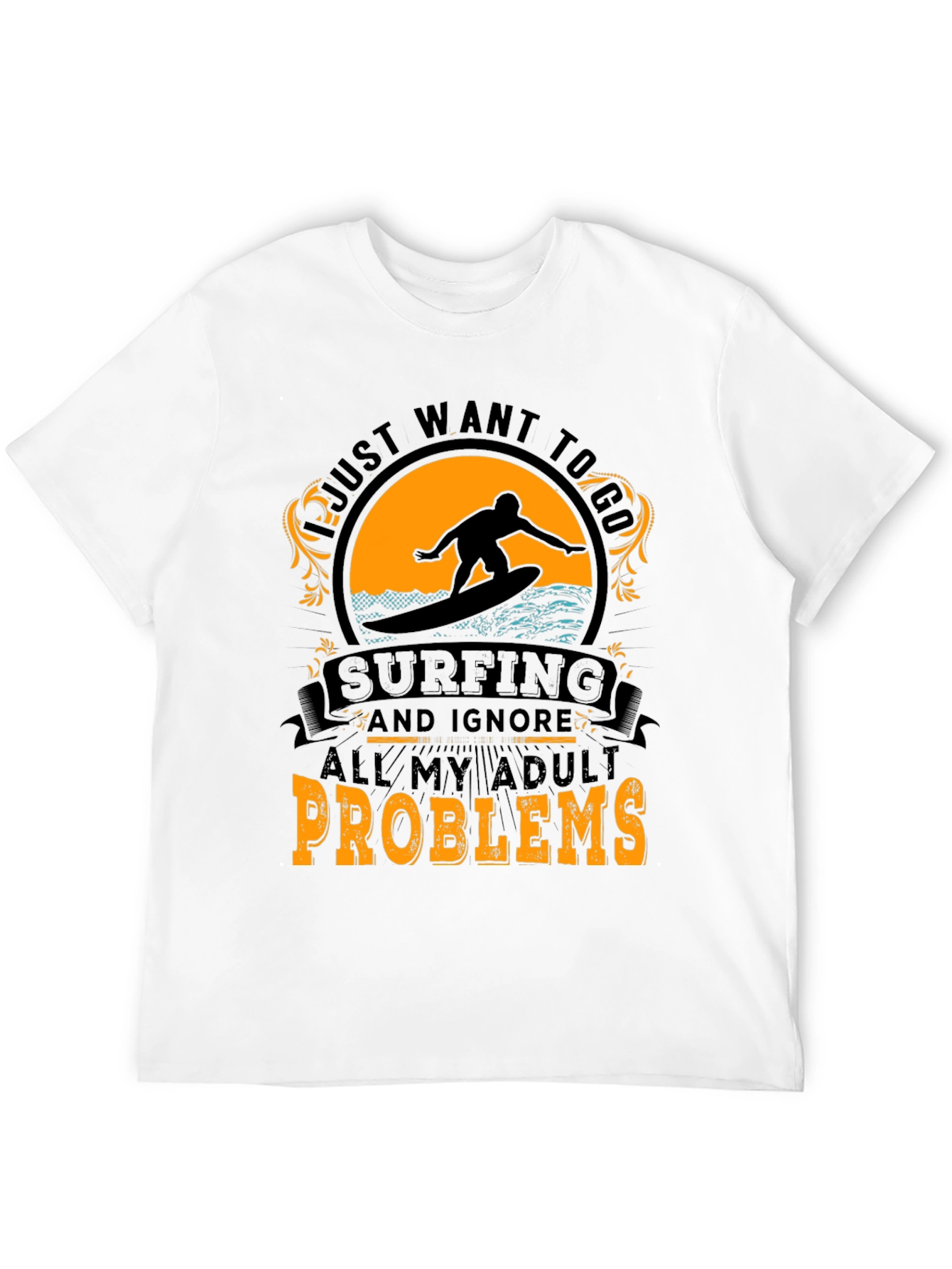 Surfing Adult Problems T-Shirt