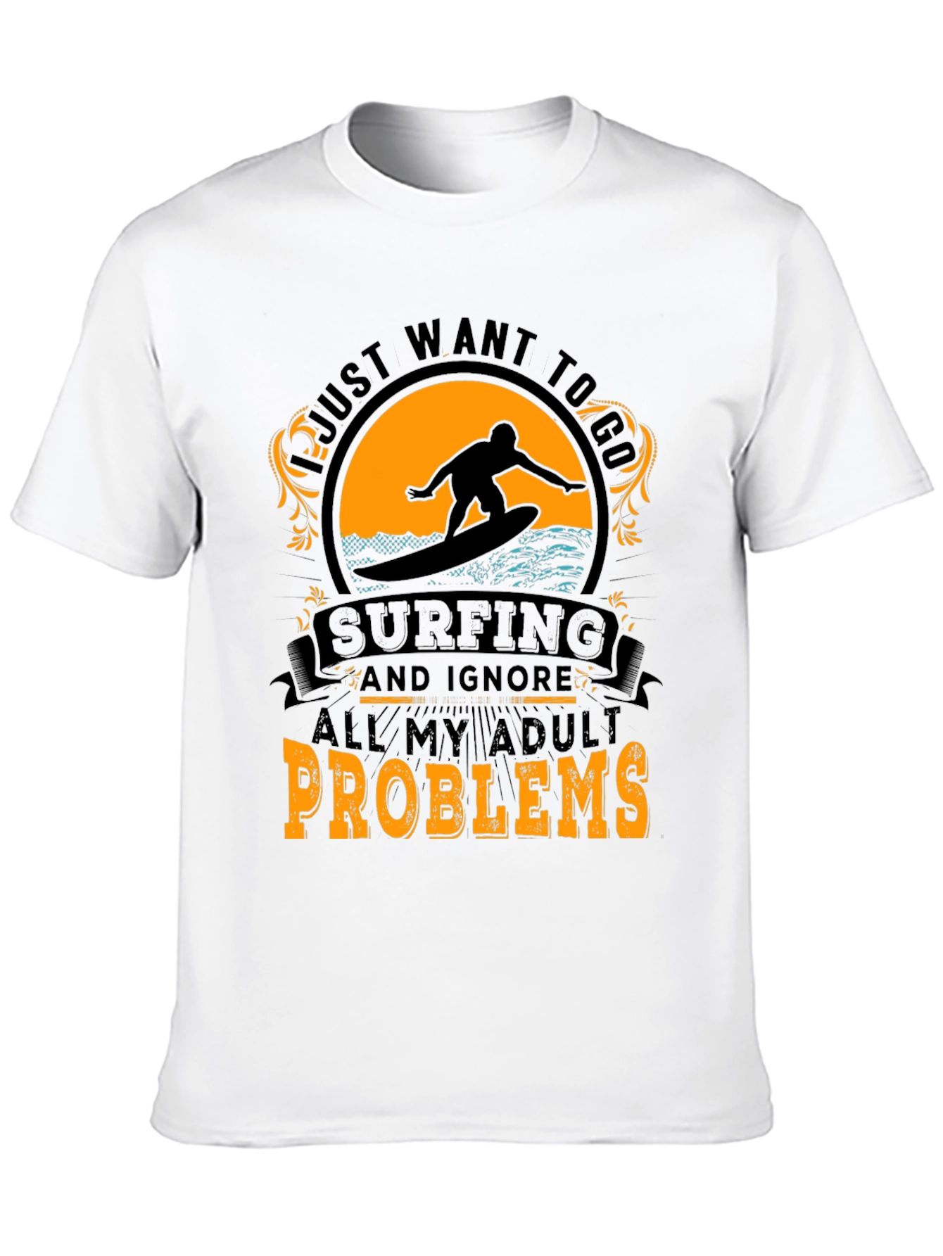 Surfing Adult Problems T-Shirt