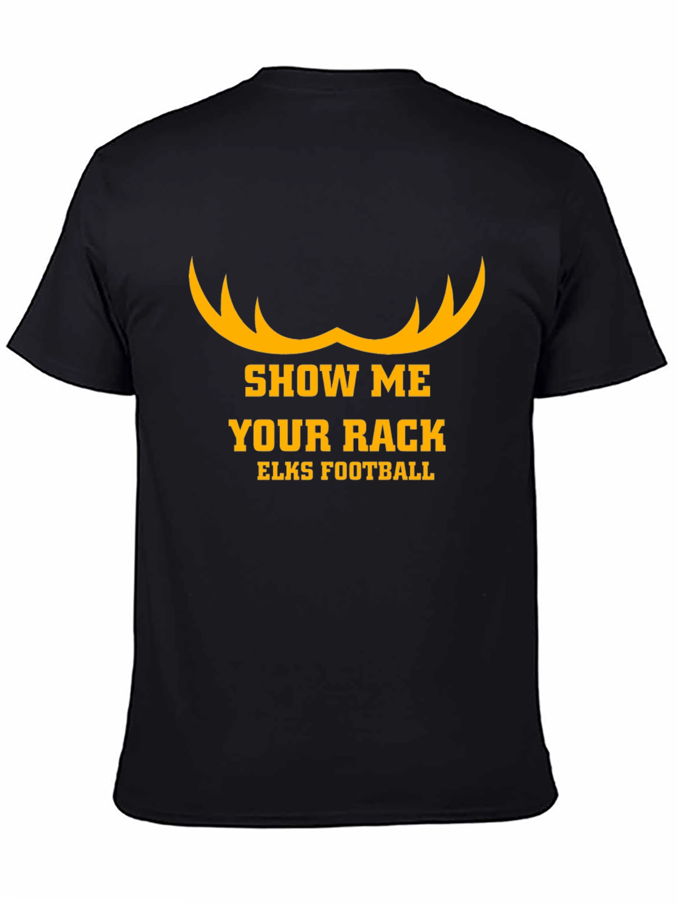 Show Me Your Rack Elks Football T-Shirt