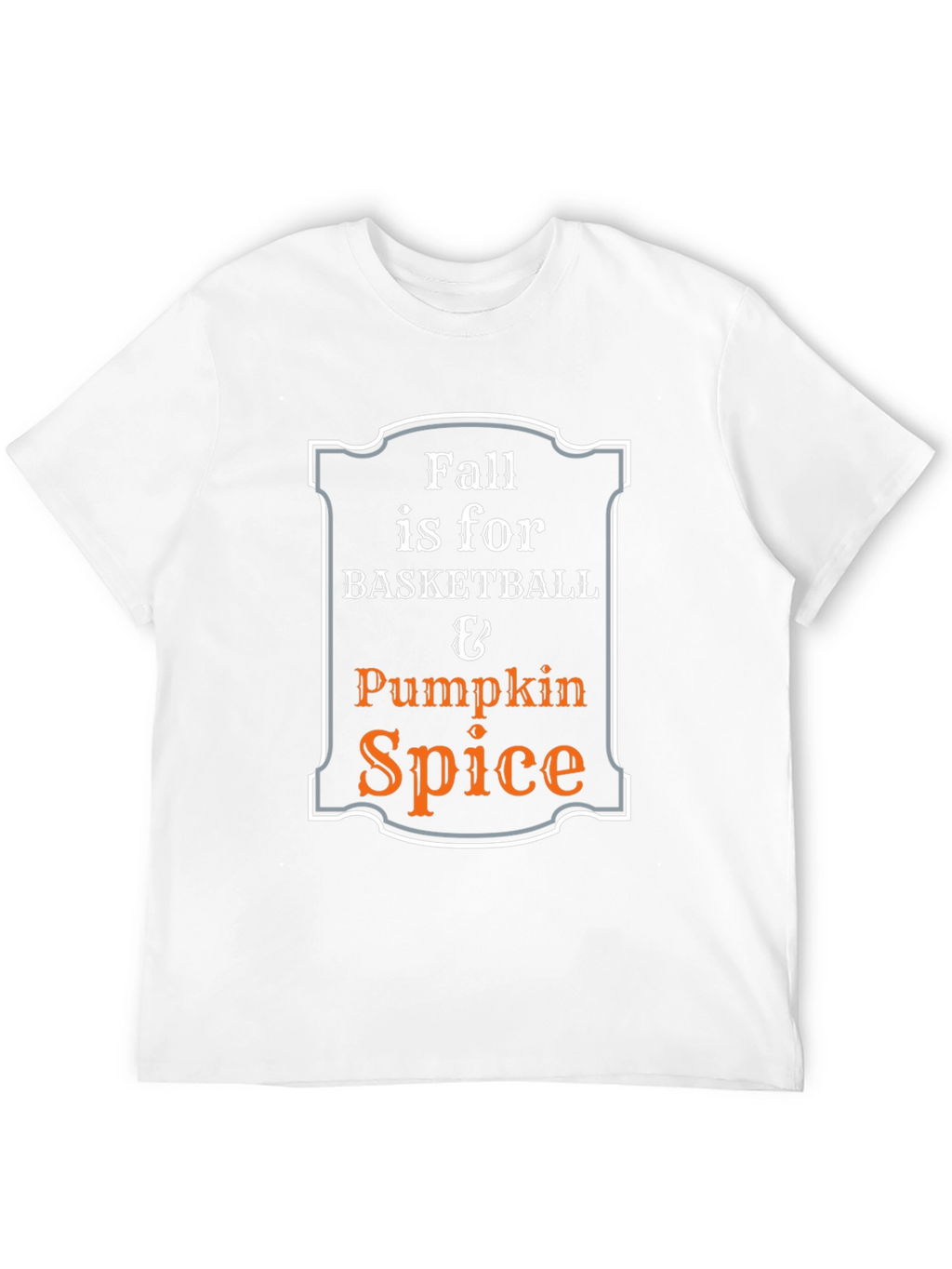 Fall Basketball & Pumpkin Spice T-Shirt