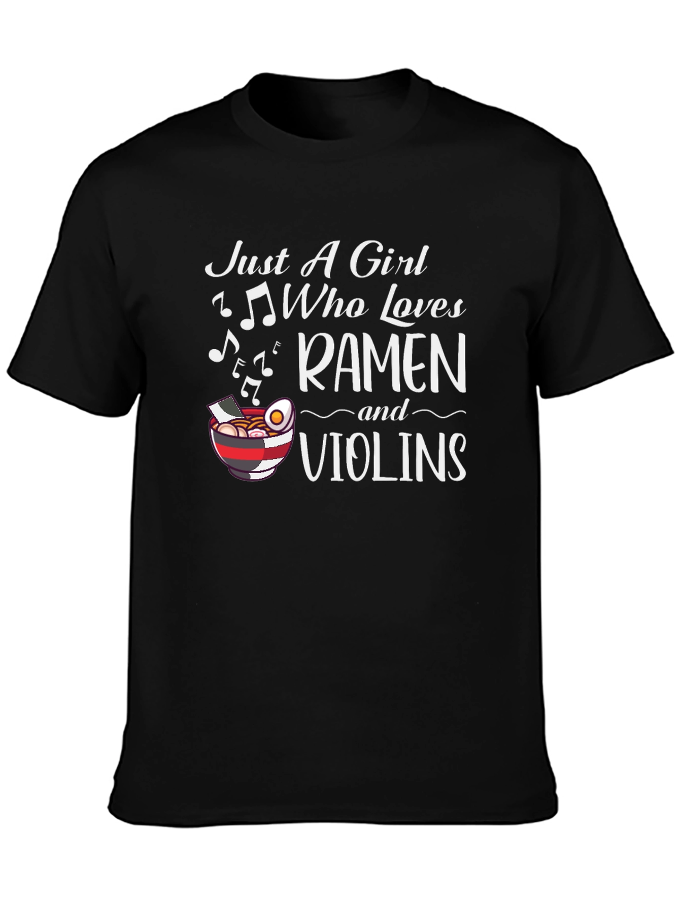 Just A Girl Who Loves Ramen and Violins T-Shirt