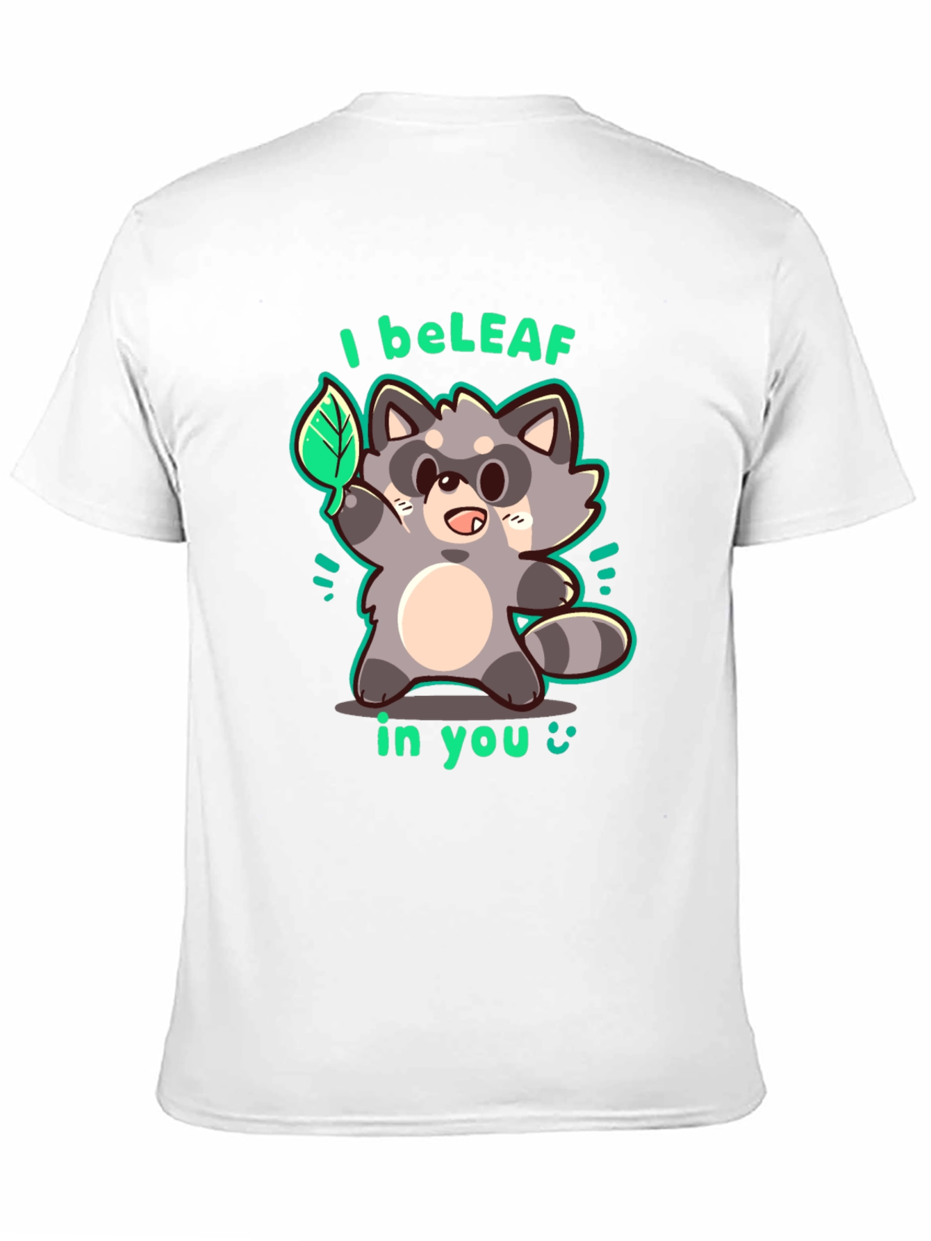 I beLEAF in You Raccoon Graphic T-Shirt